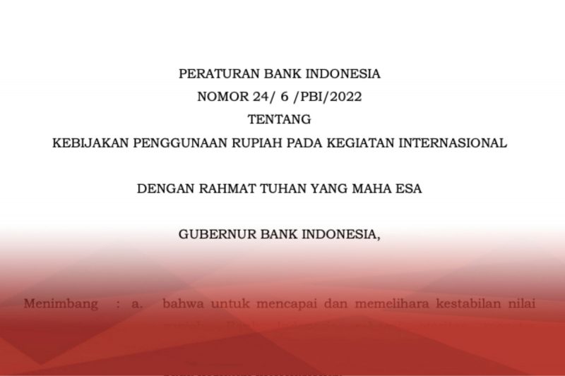 BI Terbitkan Kebijakan Penggunaan Rupiah Untuk Kegiatan Internasional